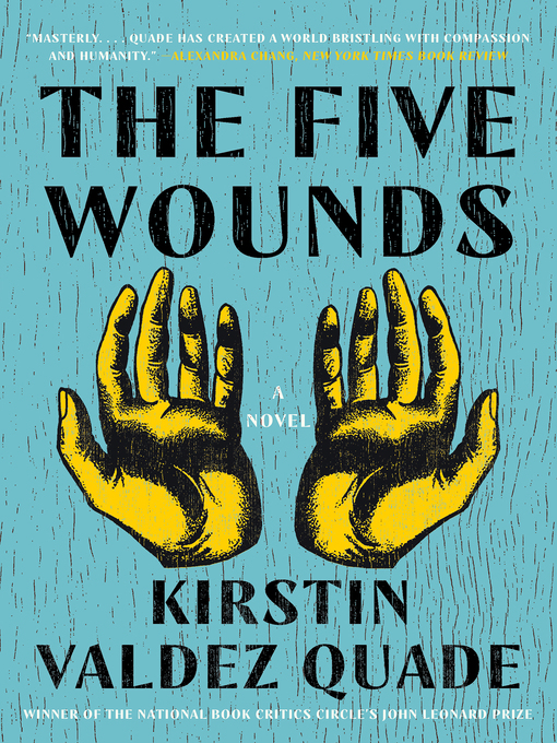 Title details for The Five Wounds by Kirstin Valdez Quade - Available